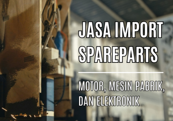 Jasa import spareparts